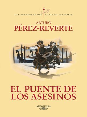 cover image of El puente de los Asesinos (Las aventuras del capitán Alatriste 7)